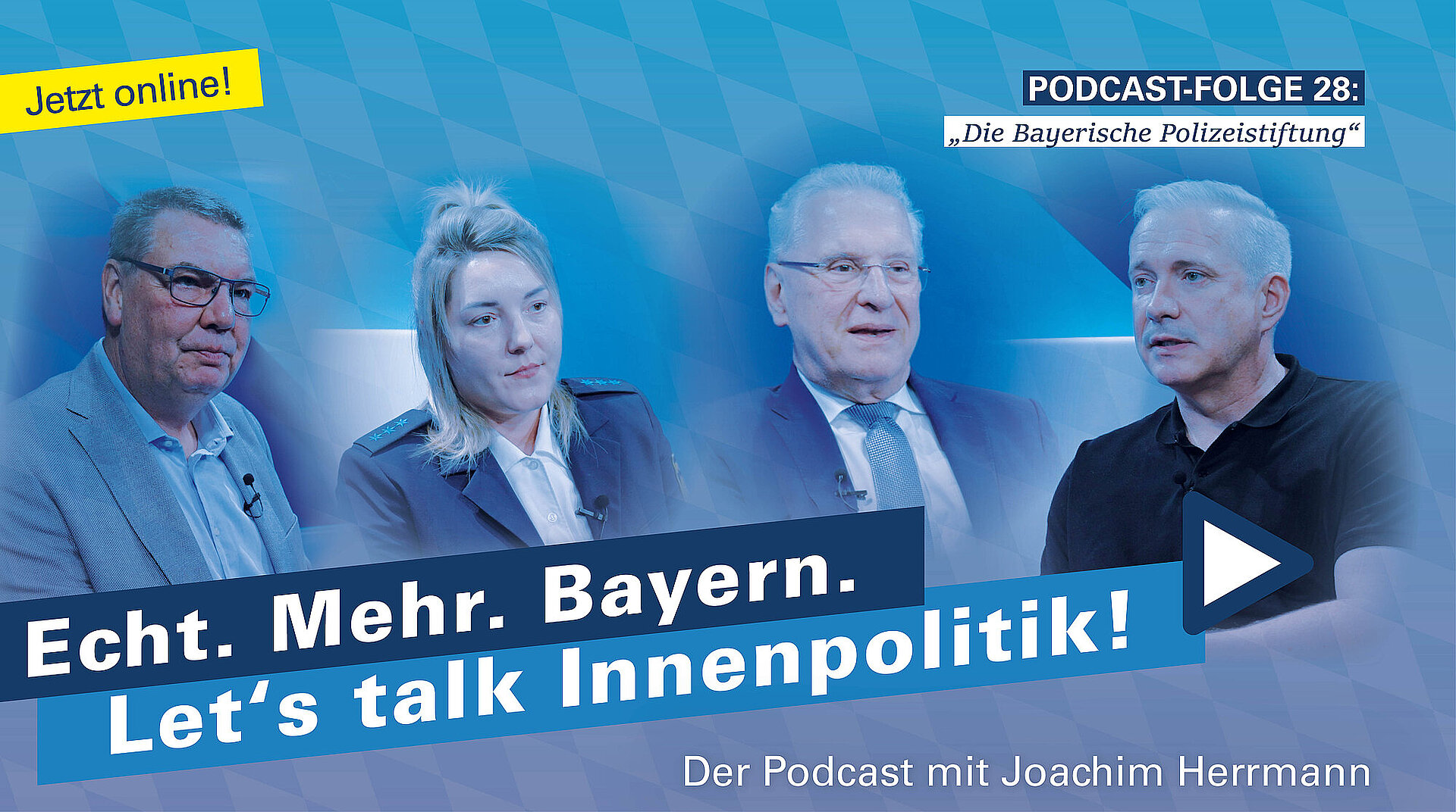 Grafik zur Podcastfolge 28 mit Podcast-Logo, Innenminister Joachim Herrmann und den drei weiteren Teilnehmerinnen