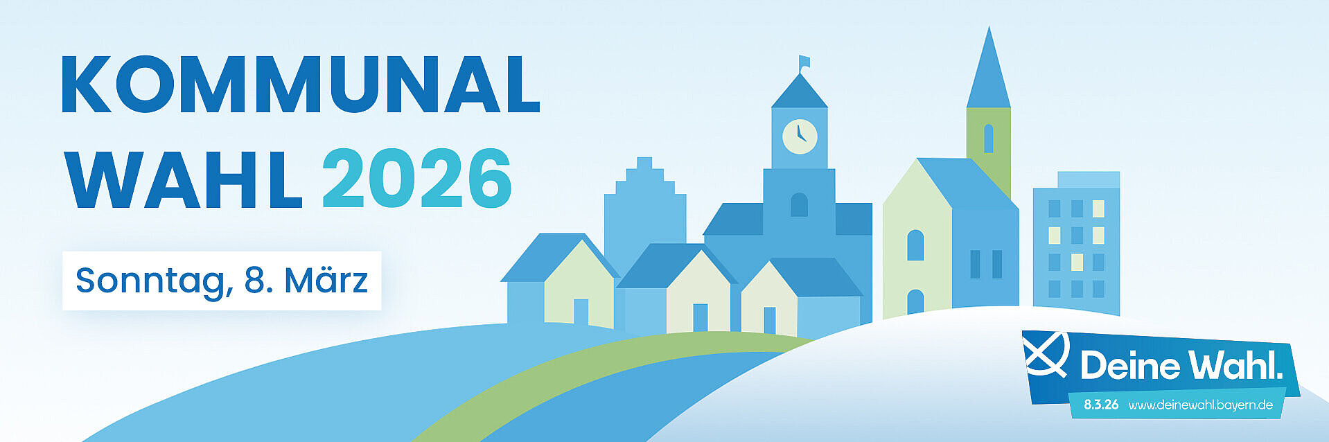 Grafik zur Kommunalwahl 2026 am Sonntag, 8. März, schemenhafte Gemeinde mit Häusern und Kirchturm in verschiedenen Blau- und Grüntönen, rechts unten Logo zur Kommunalwahl mit Slogan "Deine Wahl. 8.3.26 www.deinewahl.bayern.de"